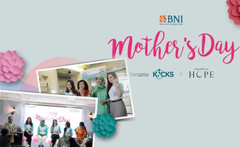Rayakan Hari Ibu: BNI Mothers day Bersama KICKS X HOPE